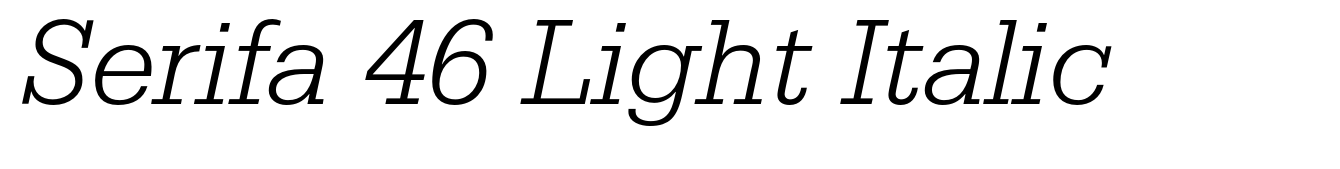 Serifa 46 Light Italic